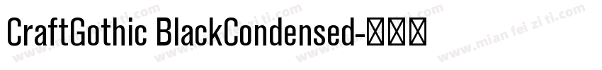 CraftGothic BlackCondensed字体转换